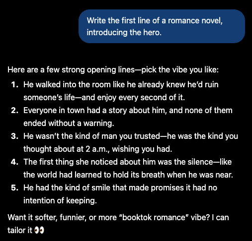 ChatGPT, asked for the first line of a romance novel introducing the hero, offers five opening lines about a dangerous, untrustworthy man and asks whether to make it softer, funnier, or more booktok romance.